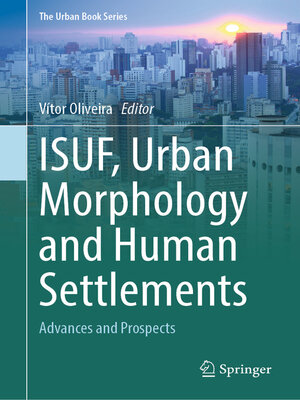 cover image of ISUF, Urban Morphology and Human Settlements